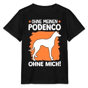 Ohne meinen Podenco ohne mich Spanien Jagdhund - Stanley/Stella Kinder T-Shirt MINI CREATOR  - Schwarz - Vorne - Mikhail (115cm)