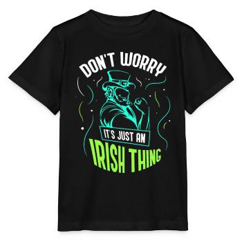 Don't worry this is just an Irish quirk Irishman - Stanley/Stella MINI CREATOR Kids’ T-Shirt - black - Front - Mikhail (115cm)