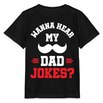 Dad Joke Papa Joke Jokes Father - Stanley/Stella MINI CREATOR Kids’ T-Shirt - black - Front - Mikhail (115cm)