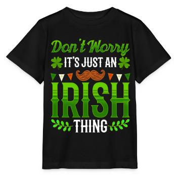 Don't worry this is just an Irish quirk Irishman - Stanley/Stella MINI CREATOR Kids’ T-Shirt - black - Front - Mikhail (115cm)