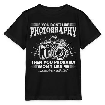 Wenn du Fotografie nicht magst, magst du mich - Stanley/Stella Kinder T-Shirt MINI CREATOR  - Schwarz - Vorne - Mikhail (115cm)