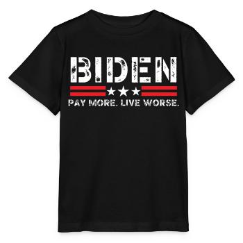 Biden Pay More Live Worse - Stanley/Stella MINI CREATOR Kids’ T-Shirt - black - Front - Mikhail (115cm)