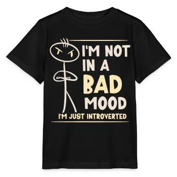 Je ne suis pas de mauvaise humeur, je suis seulement introverti - T-shirt bio MINI CREATOR Stanley/Stella Enfant - noir - Devant - Mikhail (115cm)