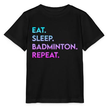 eat sleep badminton repeat - Stanley/Stella Kinder T-Shirt MINI CREATOR  - Schwarz - Vorne - Mikhail (115cm)