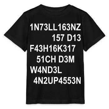 Intelligenz Ist Die Fähigkeit Sich Anzupassen - Stanley/Stella Kinder T-Shirt MINI CREATOR  - Schwarz - Vorne - Mikhail (115cm)