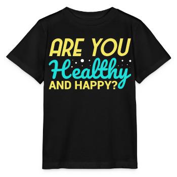 êtes-vous en bonne santé et heureux - T-shirt bio MINI CREATOR Stanley/Stella Enfant - noir - Devant - Mikhail (115cm)