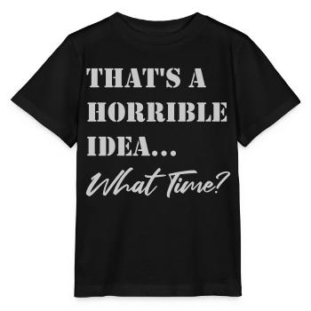 Drôle de dicton Idée terrible - T-shirt bio MINI CREATOR Stanley/Stella Enfant - noir - Devant - Mikhail (115cm)