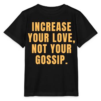 Augmentez votre amour, pas vos commérages - Christian - T-shirt bio MINI CREATOR Stanley/Stella Enfant - noir - Devant - Mikhail (115cm)