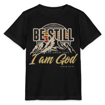 Sei still und wisse, dass ich Gott bin Psalm 46,10 - Stanley/Stella Kinder T-Shirt MINI CREATOR  - Schwarz - Vorne - Mikhail (115cm)