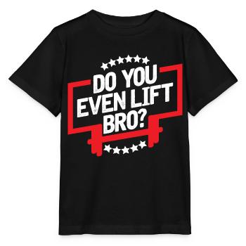Do you even lift bro? - T-shirt bio MINI CREATOR Stanley/Stella Enfant - noir - Devant - Mikhail (115cm)