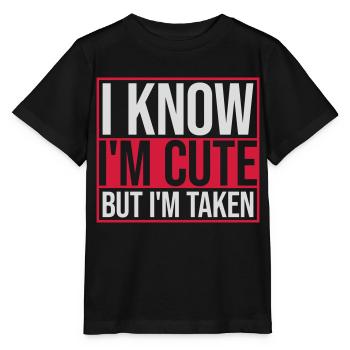 cute but taken quote - Stanley/Stella MINI CREATOR Kids’ T-Shirt - black - Front - Mikhail (115cm)
