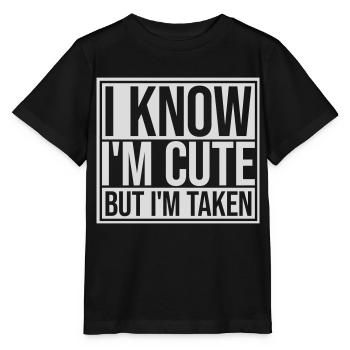 cute but taken quote - Stanley/Stella MINI CREATOR Kids’ T-Shirt - black - Front - Mikhail (115cm)