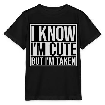 cute but taken quote - Stanley/Stella MINI CREATOR Kids’ T-Shirt - black - Front - Mikhail (115cm)