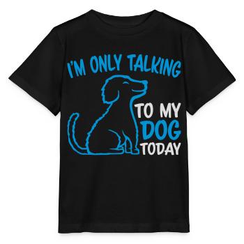only talking to dog - Stanley/Stella MINI CREATOR Kids’ T-Shirt - black - Front - Mikhail (115cm)