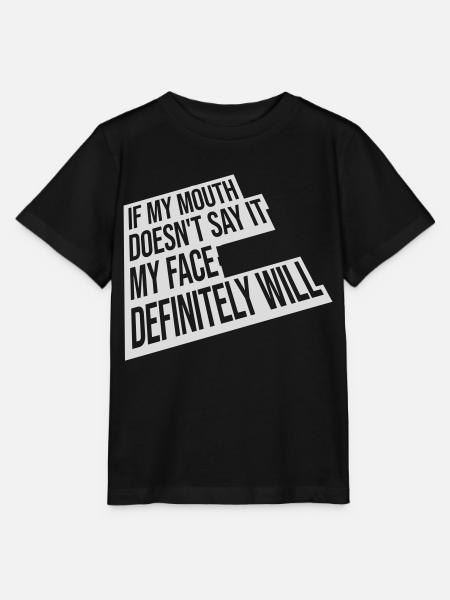 my face definitely will - Stanley/Stella Kinder T-Shirt MINI CREATOR - Schwarz