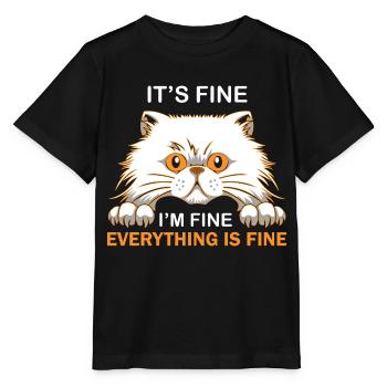 It ́s Fine I ́m Fine Everything Is Fine - Stanley/Stella MINI CREATOR Kids’ T-Shirt - black - Front - Mikhail (115cm)