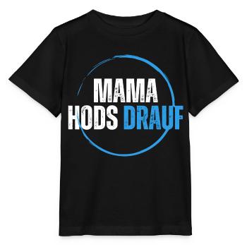 Mama hods drauf - Stanley/Stella Kinder T-Shirt MINI CREATOR  - Schwarz - Vorne - Mikhail (115cm)