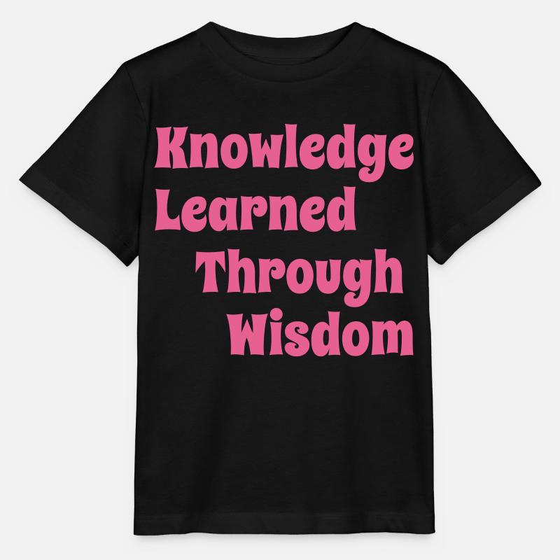 KnowledgeLearnedThroughWisdomPink - Stanley/Stella MINI CREATOR Kids’ T-Shirt - black