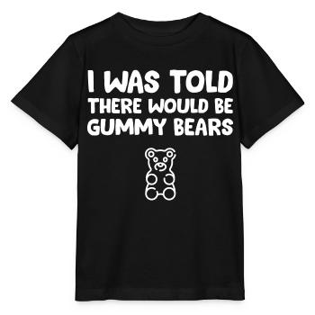 Mir wurde gesagt, dass es Gummibärchen lustig geben würde - Stanley/Stella Kinder T-Shirt MINI CREATOR  - Schwarz - Vorne - Mikhail (115cm)