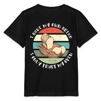 Ich backe mein Brot - Ich vertraue nur meinem Ofen - Stanley/Stella Kinder T-Shirt MINI CREATOR  - Schwarz - Vorne - Mikhail (115cm)