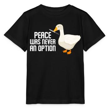 Peace Was Never An Option Goose Game - T-shirt bio MINI CREATOR Stanley/Stella Enfant - noir - Devant - Mikhail (115cm)