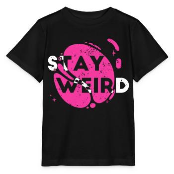Stay Weird - Stanley/Stella MINI CREATOR Kids’ T-Shirt - black - Front - Mikhail (115cm)