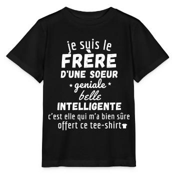 le frère d'une sœur géniale et intelligente - T-shirt bio MINI CREATOR Stanley/Stella Enfant - noir - Devant - Mikhail (115cm)