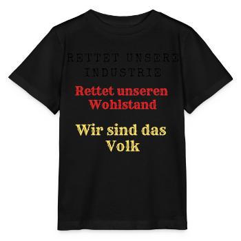 Rettet unseren Wohlstand Rettet unsere Industrie. - Stanley/Stella Kinder T-Shirt MINI CREATOR  - Schwarz - Vorne - Mikhail (115cm)