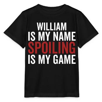 William ist mein Name Spoiling ist mein Spiel - Stanley/Stella Kinder T-Shirt MINI CREATOR  - Schwarz - Vorne - Mikhail (115cm)