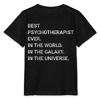 Best Psychotherapist Ever In World Galaxy Universe - Stanley/Stella MINI CREATOR Kids’ T-Shirt - black - Front - Mikhail (115cm)