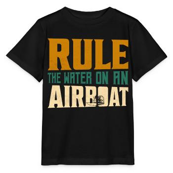 Rule The Water On An Airboat Propeller Swamp Hydro - Stanley/Stella Kinder T-Shirt MINI CREATOR  - Schwarz - Vorne - Mikhail (115cm)