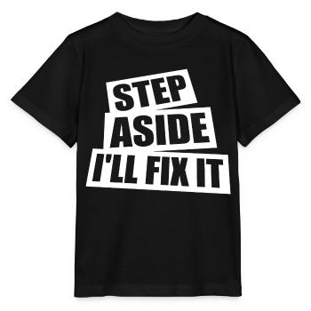 Écartez-vous, je vais le réparer pour réparer la réparation - T-shirt bio MINI CREATOR Stanley/Stella Enfant - noir - Devant - Mikhail (115cm)