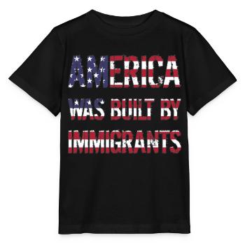AMERICA WAS BUILT BY IMMIGRANTS Flüchtlingsrechte - Stanley/Stella MINI CREATOR Kids’ T-Shirt - black - Front - Mikhail (115cm)