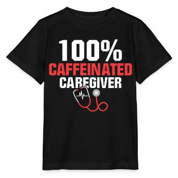 100% Caffeinated Caregiver Caregiving Carer - Stanley/Stella MINI CREATOR Kids’ T-Shirt - black - Front - Mikhail (115cm)