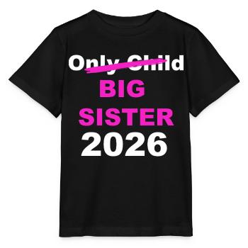 Big Sister 2026 Announcement - Stanley/Stella MINI CREATOR Kids’ T-Shirt - black - Front - Mikhail (115cm)