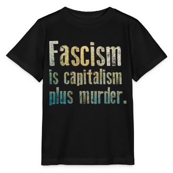 Antifascisme - Le fascisme est le capitalisme plus assassiner - T-shirt bio MINI CREATOR Stanley/Stella Enfant - noir - Devant - Mikhail (115cm)