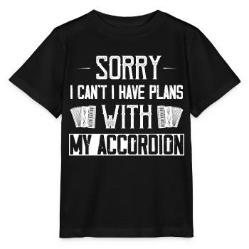 Désolé je ne peux pas avoir des plans avec mon accordéon Polka - T-shirt bio MINI CREATOR Stanley/Stella Enfant - noir - Devant - Mikhail (115cm)