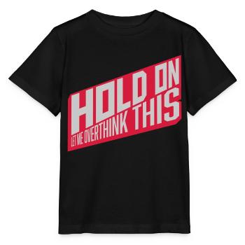 Let me overthink this - Stanley/Stella MINI CREATOR Kids’ T-Shirt - black - Front - Mikhail (115cm)