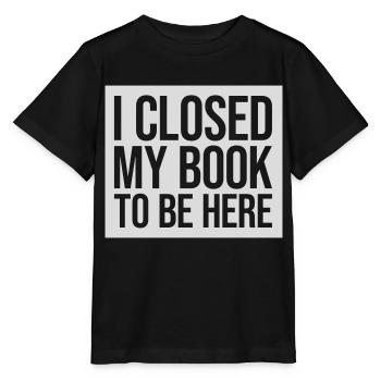 I closed my book - Stanley/Stella MINI CREATOR Kids’ T-Shirt - black - Front - Mikhail (115cm)