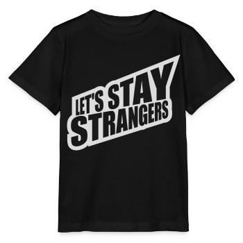 Citation Restons Strangers - T-shirt bio MINI CREATOR Stanley/Stella Enfant - noir - Devant - Mikhail (115cm)