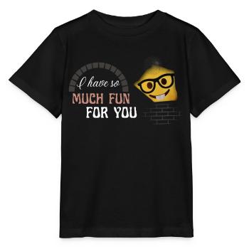 Ich habe jetzt so viel Spaß für dich - Stanley/Stella Kinder T-Shirt MINI CREATOR  - Schwarz - Vorne - Mikhail (115cm)