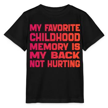 Meine liebste Kindheitserinnerung ist mein schmerzender Rücken - Stanley/Stella Kinder T-Shirt MINI CREATOR  - Schwarz - Vorne - Mikhail (115cm)