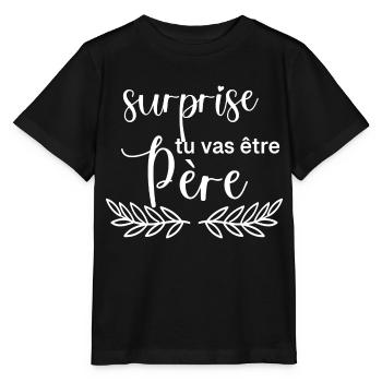 surprise tu vas être Père - T-shirt bio MINI CREATOR Stanley/Stella Enfant - noir - Devant - Mikhail (115cm)