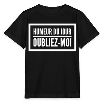 Humeur du jour : Oubliez-Moi Cadeau humeur bonjour - T-shirt bio MINI CREATOR Stanley/Stella Enfant - noir - Devant - Mikhail (115cm)