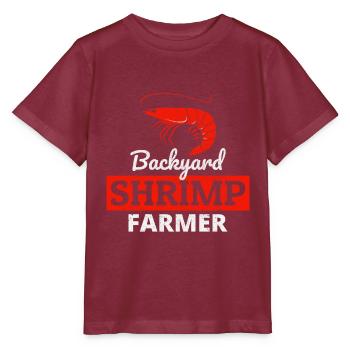 Backyard Shrimp Farmer Fish Farming Farm Funny - Stanley/Stella MINI CREATOR Kids’ T-Shirt - burgundy - Front - Kain (125cm)