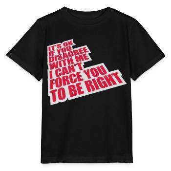 Vous n’êtes pas d’accord avec moi - T-shirt bio MINI CREATOR Stanley/Stella Enfant - noir - Devant - Mikhail (115cm)
