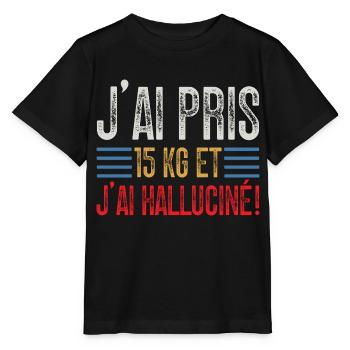 J'ai Pris 15 kg et J'ai halluciné! - T-shirt bio MINI CREATOR Stanley/Stella Enfant - noir - Devant - Mikhail (115cm)