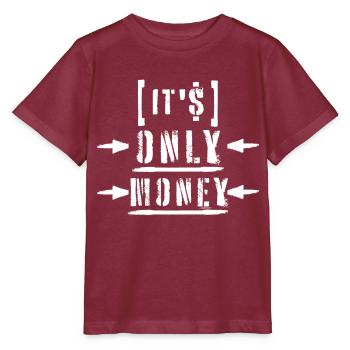 Ce n’est que de l’argent riche drôle acheter le bonheur en disant - T-shirt bio MINI CREATOR Stanley/Stella Enfant - bordeaux - Devant - Kain (125cm)