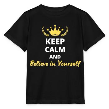 Keep Calm and Believe in Yourself - T-shirt bio MINI CREATOR Stanley/Stella Enfant - noir - Devant - Mikhail (115cm)