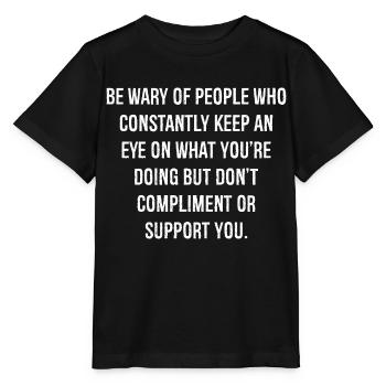 Méfiez-vous des personnes qui gardent constamment un œil sur - T-shirt bio MINI CREATOR Stanley/Stella Enfant - noir - Devant - Mikhail (115cm)